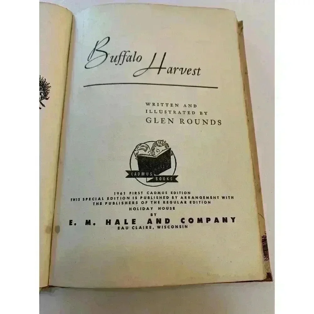 Vintage 1961 Buffalo Harvest Book First Cadmus Edition By Glen Rounds Special Ed